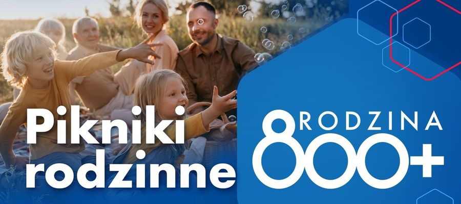 Latem w całej Polsce odbywać się będą pikniki rodzinne "Rodzina 800+"
