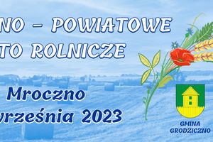 Powiatowe święto plonów w Mrocznie