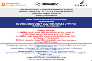 Generalna Dyrekcja Dróg Krajowych i Autostrad Oddział w Olsztynie
oraz Biuro Projektów TRAKT sp. z o.o. sp. k. z siedzibą w Katowicach
zapraszają na spotkanie informacyjne