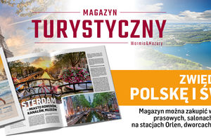 Magazyn Turystyczny Warmia&Mazury: Zwiedzamy Polskę i Świat