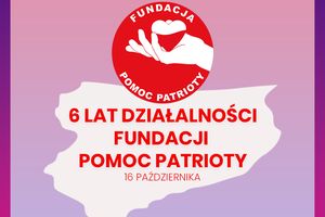 6 lat działalności olsztyńskiej fundacji Pomoc Patrioty