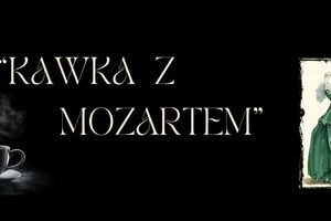 Szkoła Muzyczna i "Kawka z Mozartem"