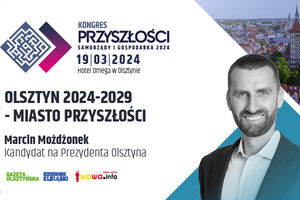 Olsztyn 2024-2029 - miasto przyszłości - Marcin Możdżonek