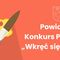 Powiatowy Konkurs Plastyczny „Wkręć się w rodzinę”
