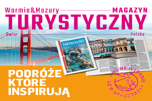 Nowe wydanie ,,Warmia & Mazury Magazyn Turystyczny"