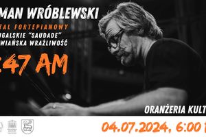 Niezwykły recital fortepianowy Romana Wróblewskiego