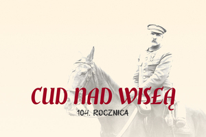 Rocznica Cudu nad Wisłą