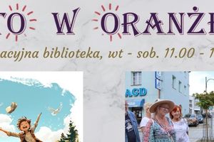 Zapraszamy na Lato w Oranżerii Kultury!