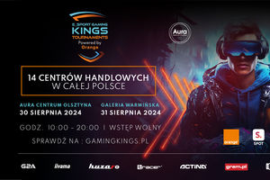 Pierwsza ogólnopolska edycja E-SPORT Gaming Kings Tournaments powered by Orange
 w Warmińskiej Aurze! Zapraszamy graczy Counter-Strike 2!