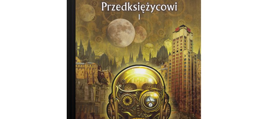 Powieść fantastyczna Anny Kańtoch „Przedksiężycowi” składa się z trzech tomów