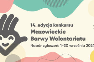 14. edycja konkursu Mazowieckie Barwy Wolontariatu