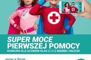 Super moce pierwszej pomocy dla uczniów szkół podstawowych z Warmii i Mazur 