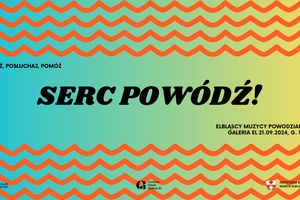 SERC POWÓDŹ! Elbląscy muzycy powodzianom.  Przyjdź, posłuchaj i pomóż