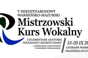 Mistrzowski Kurs Wokalny w Oranżerii Kultury