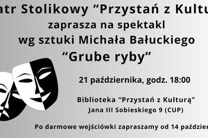 "Grube ryby" w "Przystani z Kulturą" 