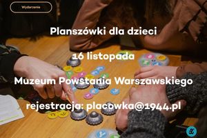 Sobota z planszówkami w Muzeum Powstania Warszawskiego