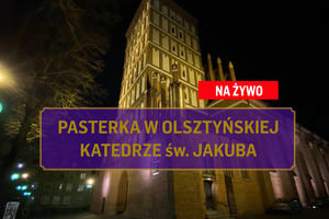 [NA ŻYWO] Pasterka z katedry św. Jakuba w Olsztynie