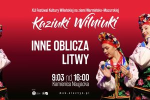 KAZIUKI WILNIUKI: INNE OBLICZA LITWY