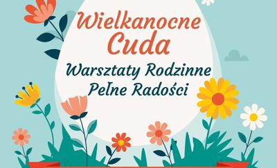 Weź udział w warsztatach wielkanocnych