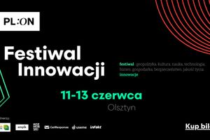 PL:ON Festiwal - Włączamy Polskę w czerwcu w Olsztynie