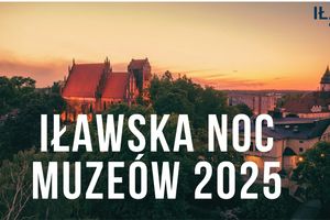 16 maja - Noc Muzeów 2025