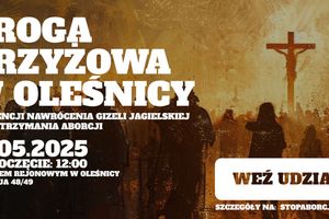 Droga Krzyżowa w Oleśnicy w intencji nawrócenia Gizeli Jagielskiej i powstrzymania aborcji