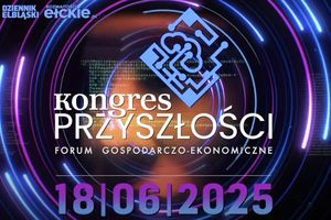Już wkrótce IX edycja Kongresu Przyszłości - Forum Gospodarczo-Ekonomiczne 2025