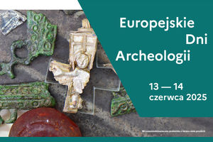 Europejskie Dni Archeologii w Muzeum Prus Górnych