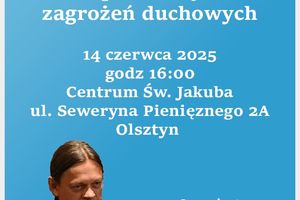 Aktualność objawień Gietrzwałdzkich w perspektywie współczesnych zagrożeń duchowych