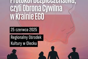 „Protokół bezpieczeństwa – Obrona Cywilna w Krainie EGO”