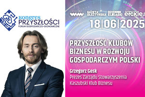 Przyszłość klubów biznesu w rozwoju gospodarczym Polski - Grzegorz Gosk