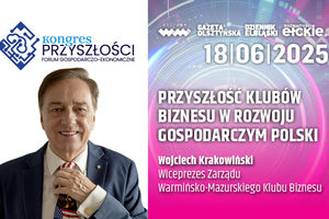  Przyszłość klubów biznesu w rozwoju gospodarczym Polski - Wojciech Krakowiński