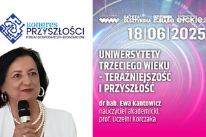 Uniwersytety Trzeciego Wieku - teraźniejszość i przyszłość - dr hab. Ewa Kantowicz