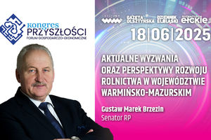 Aktualne wyzwania oraz perspektywy rozwoju rolnictwa w województwie warm.-maz. - Gustaw Marek Brzezin