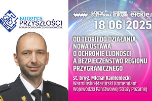 Nowa ustawa o ochronie ludności a bezpieczeństwo regionu przygranicznego - nadbryg. mgr inż. Michał Kamieniecki