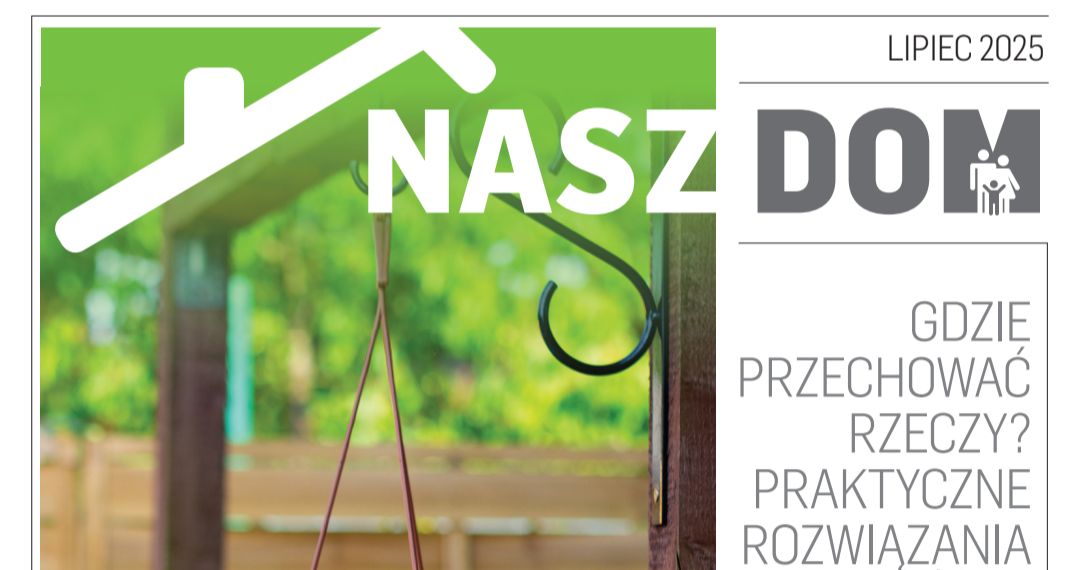 Nasz Dom lipiec 2025