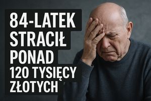84-latek stracił ponad 120 tysięcy złotych