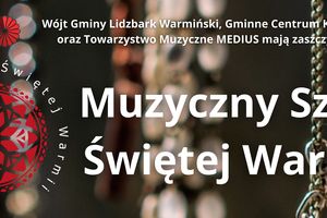 Muzyczny Szlak Świętej Warmii 2025
