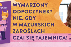 Życie inspiruje, wyobraźnia szaleje — i tak powstają książki!