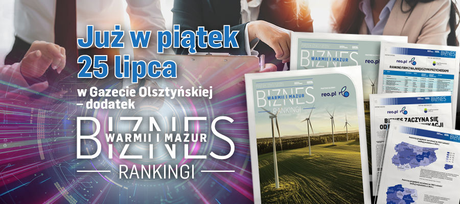 Biznes Warmii i Mazur. Rankingi już 25 lipca!