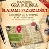 Plenerowa gra miejska ŚLADAMI PRZESZŁOŚCI – po raz pierwszy w Mławie!