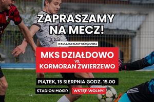 Zapraszamy na mecz MKS Działdowo vs. Kormoran Zwierzewo