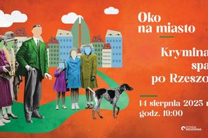 Kryminalny spacer po Rzeszowie 