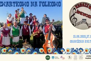 Czwartkowo na folkowo – Kraszewskie Śpiewoki w Oranżerii Kultury