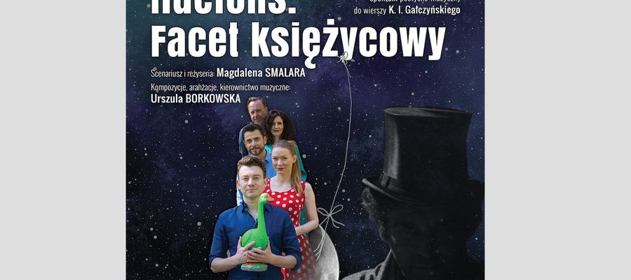 W sobotę zakończenie sezonu artystycznego w Praniu: spektakl muzyczny "Ildefons, facet księżycowy".