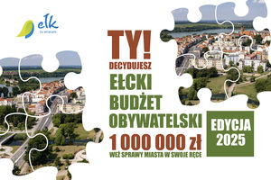 Milion złotych dla mieszkańców. Startuje ełcki budżet obywatelski