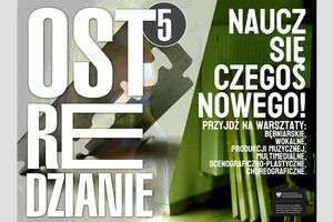  „Ostre Dzianie#5” rusza już w poniedziałek 