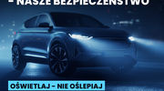 Sprawdź światła swojego pojazdu - już w najbliższą sobotę!