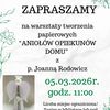 Warsztaty tworzenia papierowych 