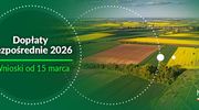 Startuje kampanii dopłat bezpośrednich. Wnioski od 15 marca
